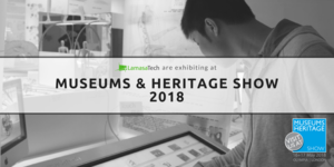 LamasaTech are exhibiting at Museums and Heritage Show 2018