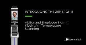 LamasaTech Zentron 8 Sign-In Kiosk wtih Temperature Scanning